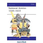 دانلود کتاب Samurai Armies 1550-1615