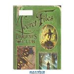 دانلود کتاب The Secret Files of the Diogenes Club