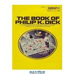 دانلود کتاب The Book of Philip K. Dick