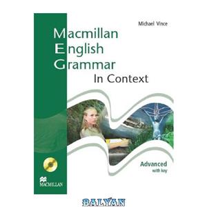 دانلود کتاب Macmillan English Grammar in Context: Advanced, with Answer Key