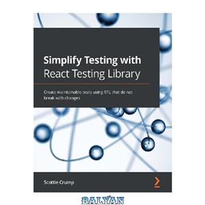 قیمت و خرید دانلود کتاب Simplify Testing with React Testing Library ...