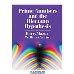 دانلود کتاب Prime Numbers and the Riemann Hypothesis