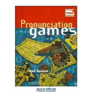 دانلود کتاب Pronunciation Games (Cambridge Copy Collection)