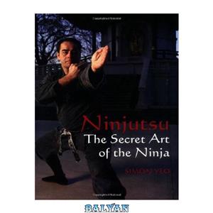 دانلود کتاب Ninjutsu: The Secret Art of the Ninja 