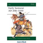 دانلود کتاب Early Samurai Ad 200-1500