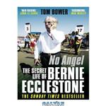 دانلود کتاب No Angel – The Secret Life of Bernie Ecclestone