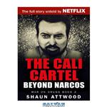 دانلود کتاب The Cali Cartel: Beyond Narcos