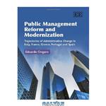 دانلود کتاب Public Management Reform and Modernization: Trajectories of Administrative Change in Italy, France, Greece, Portugal and Spain