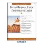 دانلود کتاب Harvard Business Review on the Persuasive Leader