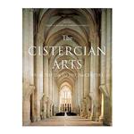 کتاب The Cistercian Arts: Volume 2 : From the 12th to the 21st Century اثر  Terryl N. Kinder انتشارات McGill-Queen#39;s University Press