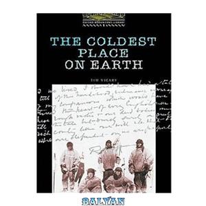 دانلود کتاب The Coldest Place on Earth # адаптированная книга (Oxford Bookworms Library, stage 1) аудио 