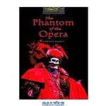 دانلود کتاب The Phantom of the Opera # адаптированная книга (Oxford Bookworms Library, stage 1)