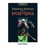 دانلود کتاب Sherlock Holmes and the Sport of Kings – адаптированная книга (Oxford Bookworms Library, stage 1)