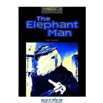 دانلود کتاب The Elephant Man – адаптированная книга (Oxford Bookworms Library, stage 1)