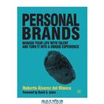 دانلود کتاب Personal Brands: Manage Your Life with Talent and Turn it Into a Unique Experience