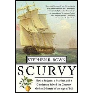کتاب Scurvy اثر Stephen R. Bown انتشارات St. Martins Griffin 
