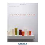 دانلود کتاب Living and Sustaining a Creative Life: Essays by 40 Working Artists