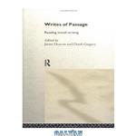دانلود کتاب Writes of Passage: Reading Travel Writing