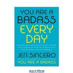 دانلود کتاب You are a badass every day: how to keep your motivation strong, your vibe high, and your quest for transformation unstoppable