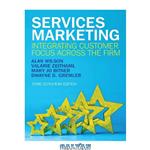 دانلود کتاب Services Marketing: Integrating Customer Focus Across the Firm