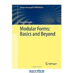 دانلود کتاب Modular Forms: Basics and Beyond