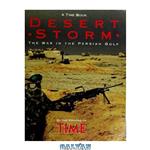 دانلود کتاب Desert Storm: The War in the Persian Gulf