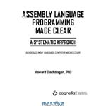 دانلود کتاب Assembly Language Programming made clear. A systematic Approach