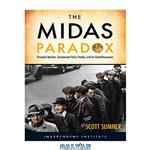دانلود کتاب The Midas Paradox: Financial Markets, Government Policy Shocks, and the Great Depression