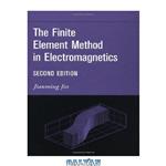 دانلود کتاب The Finite Element Method in Electromagnetics – 2nd edition