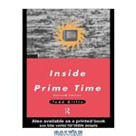 دانلود کتاب Inside Prime Time (Communication and Society)