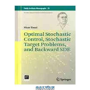 دانلود کتاب Optimal stochastic control target problem and backward SDE 