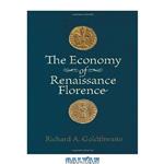دانلود کتاب The Economy of Renaissance Florence