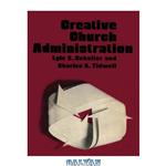 دانلود کتاب Creative church administration