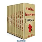 دانلود کتاب Coding Interview, 1000 Questions & Answers: Including Examination of C#, C++, HTML, CSS, JQuery, JavaScript, JAVA, Linux, PHP, MySQL, Python, Visual Basic Courses