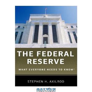 دانلود کتاب The Federal Reserve: What Everyone Needs to Know® 
