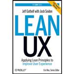 کتاب Lean UX اثر Jeff Gothelf AND Josh Seiden انتشارات OReilly Media