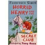 کتاب Horrid Henry and The Secret Club اثر Francesca Simon انتشارات Dolphin