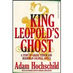 کتاب King Leopolds Ghost اثر Adam Hochschild انتشارات Picador