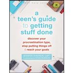 کتاب A Teens Guide to Getting Stuff Done اثر Jennifer Shannon LMFT and Doug Shannon انتشارات Instant Help