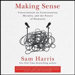 کتاب Making Sense اثر Sam Harris انتشارات HarperCollins B and Blackstone Publishing