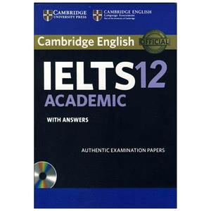 کتاب 12 English IELTS اثر جمعی از نویسندگان انتشارات کمبریدج