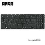 کیبورد لپ تاپ ایسر E5-522 اینتر کوچک-بدون فریم Acer Aspire E5-522 Laptop Keyboard