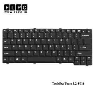 کیبورد لپ تاپ توشیبا Toshiba Tecra L2-S011 مشکی -بدون پیچ