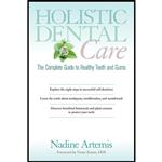 کتاب Holistic Dental Care اثر جمعی از نویسندگان انتشارات North Atlantic Books