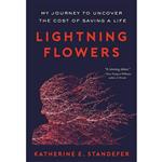 کتاب Lightning Flowers اثر Katherine E. Standefer انتشارات Little Brown Spark