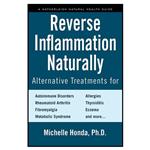 کتاب Reverse Inflammation Naturally اثر Michelle Honda انتشارات Hatherleigh Press