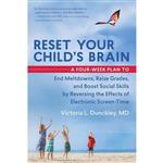 کتاب Reset Your Childs Brain اثر Victoria L. Dunckley انتشارات New World Library