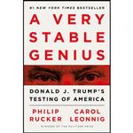 کتاب A Very Stable Genius اثر Philip Rucker and Carol Leonnig انتشارات Penguin Press
