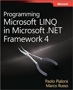 کتاب Programming Microsoft LINQ in .NET Framework 4 (Developer Reference)