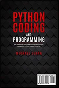 کتاب Python Coding and Programming: Start to learn the hard core of computer programming, data analysis and coding project in python